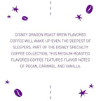 Joffrey's Dragon Roast Brew - Disney Specialty Coffee, Flavored Artisan Medium Roast, Pecan, Vanilla & Caramel Notes, Brew or French Press (Ground, 11oz)
