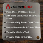 ThermiChef 14" by 20" Pizza Steel (3/16" Standard Thickness) - Multipurpose Cooking Steel for Ovens & Grills - Made in the USA